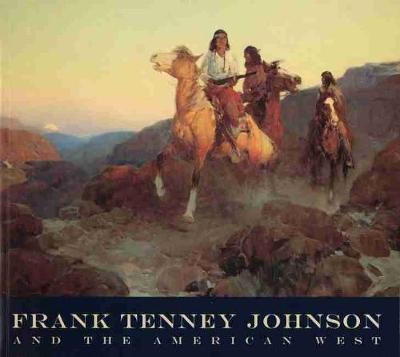 Book cover for Frank Tenney Johnson and the American West