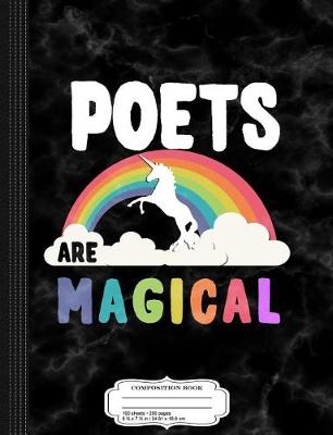 Book cover for Poets Are Magical Composition Notebook