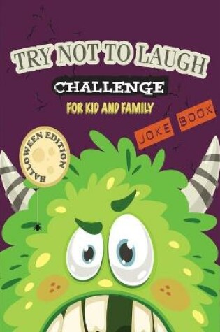 Cover of The Try Not to Laugh Challenge Joke Book-Halloween Edition