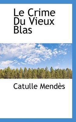 Book cover for Le Crime Du Vieux Blas