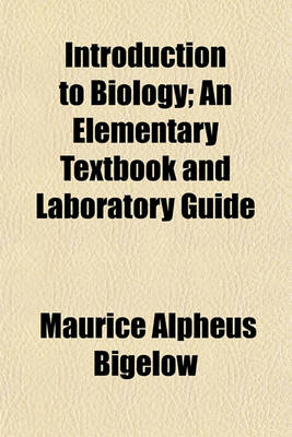 Book cover for Introduction to Biology; An Elementary Textbook and Laboratory Guide