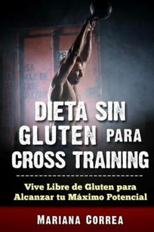 Cover of Dieta Sin Gluten Para Cross Training