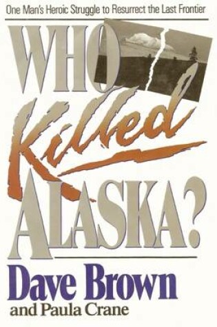 Cover of Who Killed Alaska?