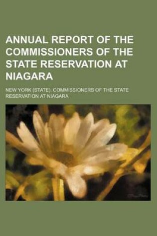 Cover of Annual Report of the Commissioners of the State Reservation at Niagara