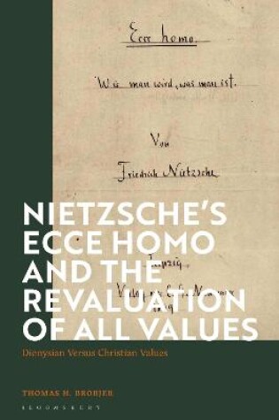 Cover of Nietzsche’s 'Ecce Homo' and the Revaluation of All Values