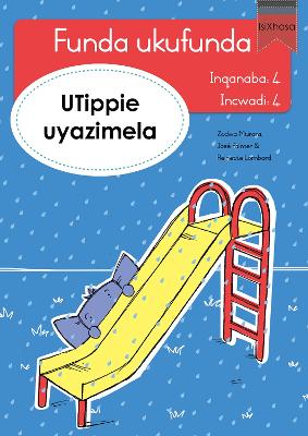 Book cover for Funda ukufunda Inqanaba 4 (isiXhosa) 4: UTippie uyazimela