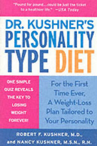 Cover of Dr. Kushner's Personality Type Diet