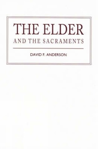 Cover of The Elder and the Sacraments