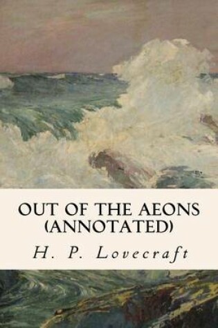 Cover of Out of the Aeons (Annotated)