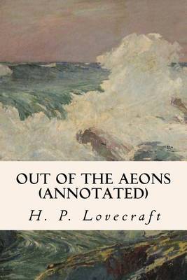 Book cover for Out of the Aeons (Annotated)