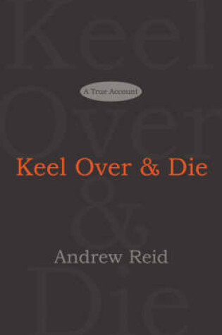 Cover of Keel Over & Die