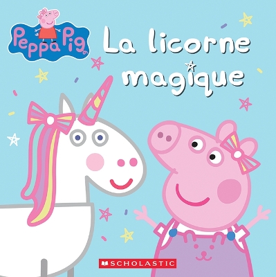 Book cover for Peppa Pig: La Licorne Magique