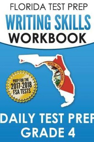 Cover of Florida Test Prep Writing Skills Workbook Daily Test Prep Grade 4