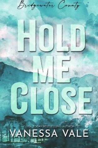 Cover of Hold Me Close