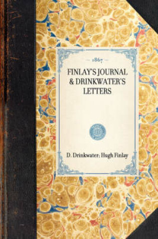 Cover of Finlay's Journal & Drinkwater's Letters