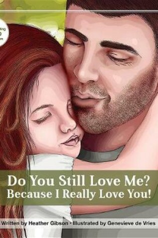 Cover of Do You Still Love Me? Because I Really Love You!