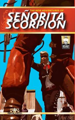 Book cover for The New Adventures of Senorita Scorpion