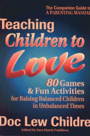 Cover of Teaching Children to Love