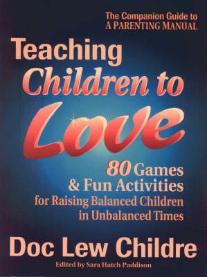 Book cover for Teaching Children to Love