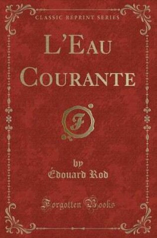 Cover of L'Eau Courante (Classic Reprint)