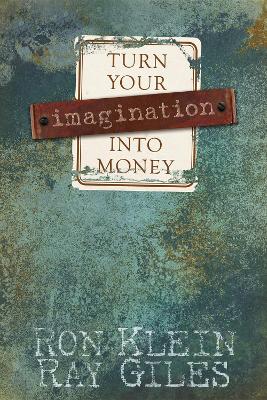 Book cover for Turn Your Imagination Into Money