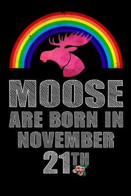 Book cover for Moose Are Born In November 21th