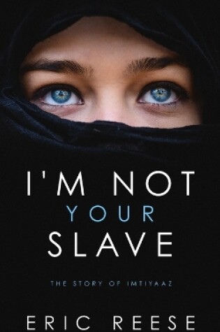 Cover of I'm not your Slave
