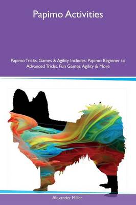 Book cover for Papimo Activities Papimo Tricks, Games & Agility Includes
