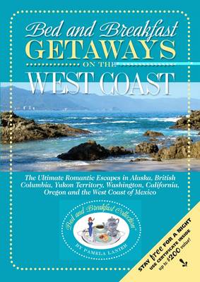 Book cover for Bed and Breakfast Getaways on the West Coast