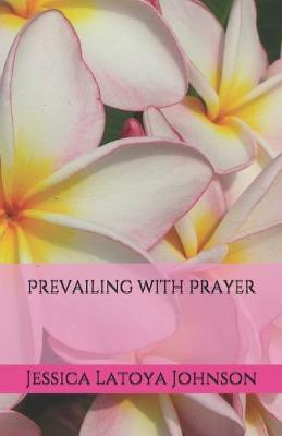 Book cover for Prevailing with Prayer