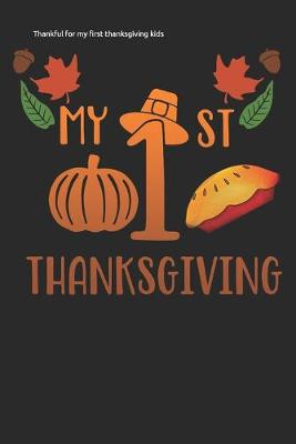 Book cover for Thankful for my first thanksgiving kids