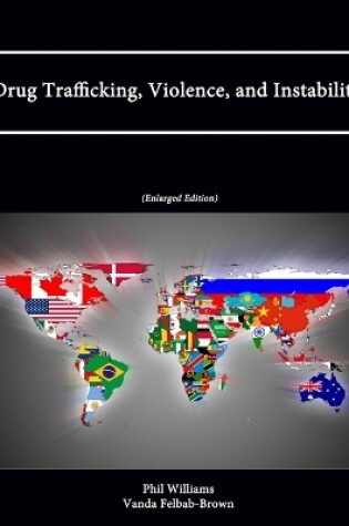 Cover of Drug Trafficking, Violence, and Instability (Enlarged Edition)