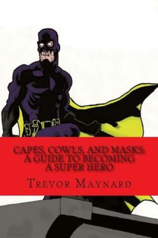 Cover of Capes, Cowls, and Masks