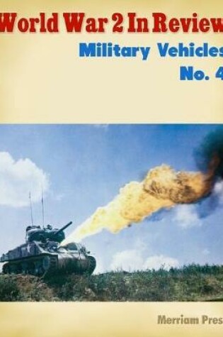 Cover of World War 2 In Review: Military Vehicles No. 4