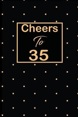 Book cover for Cheers to 35