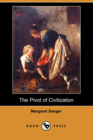 Cover of The Pivot of Civilization (Dodo Press)