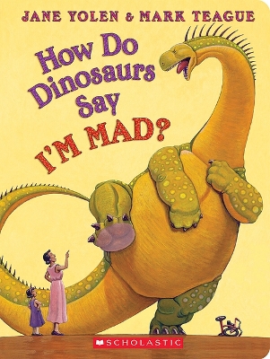 Cover of How Do Dinosaurs Say I'm Mad?