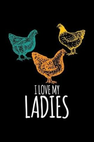 Cover of I Love My Ladies