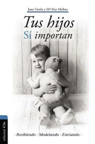 Cover of Tus Hijos Sí Importan