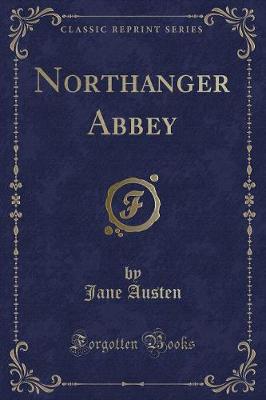 Book cover for Northanger Abbey (Classic Reprint)