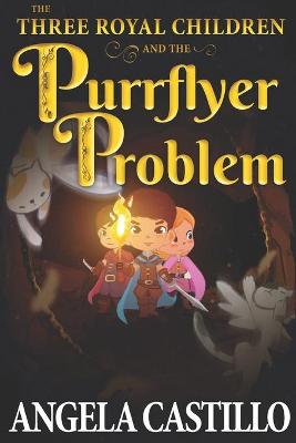 Book cover for The Three Royal Children and the Purrflyer Problem