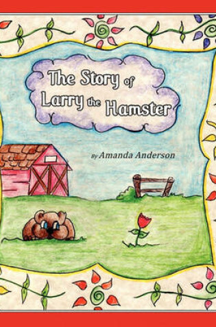 Cover of The Story of Larry the Hamster