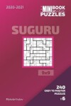 Book cover for The Mini Book Of Logic Puzzles 2020-2021. Suguru 9x9 - 240 Easy To Master Puzzles. #6