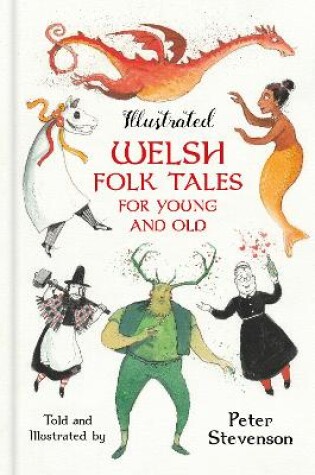 Cover of Illustrated Welsh Folk Tales for Young and Old