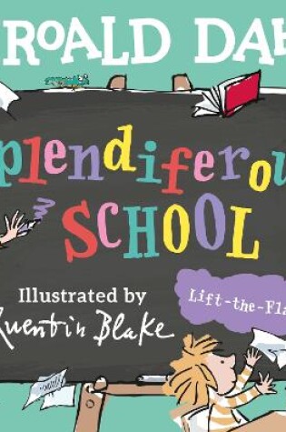 Cover of Roald Dahl: Splendiferous School