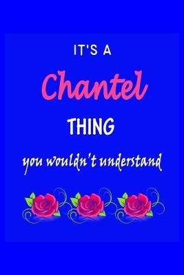 Book cover for It's A Chantel Thing You Wouldn't Understand