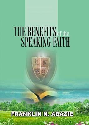 Book cover for The Benefit of the Speaking Faith