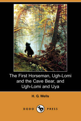 Book cover for The First Horseman, Ugh-Lomi and the Cave Bear, and Ugh-Lomi and Uya (Dodo Press)