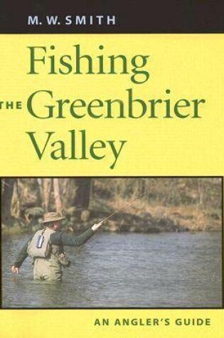 Cover of Fishing the Greenbrier Valley