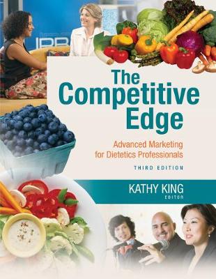 Book cover for The Competitive Edge: Advanced Marketing for Dietetics Professionals